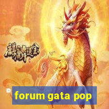 forum gata pop